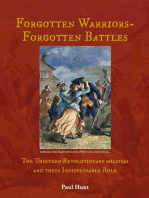 Forgotten Warriors- Forgotten Battles: The Thirteen Revolutionary militias and their Indispensable Role