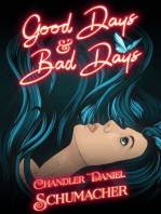 Good Days and Bad Days