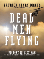 Dead Men Flying: Victory in Viet Nam The Legend of Dust off: America's Battlefield Angels