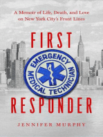 First Responder: Life, Death, and Love on New York City's Frontlines: A Memoir