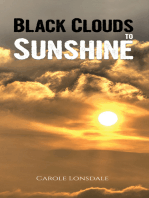 Black Clouds to Sunshine
