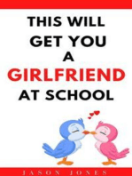 This Will Get You a Girlfriend at School