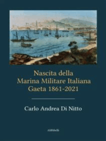 Nascita della Marina Militare Italiana: Gaeta 1861-2021