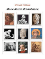 Storie di vita straordinarie