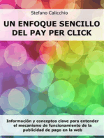 Un enfoque sencillo del Pay Per Click: Información y conceptos clave para entender el mecanismo de funcionamiento de la publicidad de pago en la web