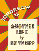 Tomorrow is Another Life