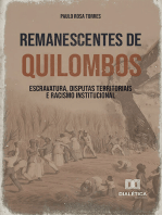 Remanescentes de Quilombos: escravatura, disputas territoriais e racismo institucional