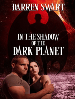 In the Shadow of the Dark Planet