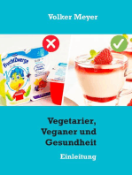 Vegetarier, Veganer und Gesundheit: Einleitung