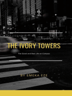The Ivory Towers: the Good and Bad Life on Campus