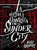 La última sonrisa en Sunder City (versión española): En el mundo ya no existe la magia