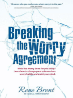 Breaking the Worry Agreement