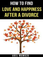 How to Find Love and Happiness After a Divorce