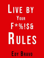 Live by Your Fucking Rules