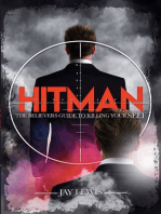 Hitman: The Believer's Guide to Killing YourSELF