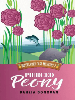 Pierced Peony: Motts Cold Case Mystery Series, #2
