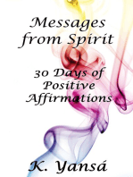 Messages from Spirit 30 Days of Positive Affirmations