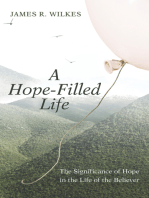 A Hope-Filled Life: The Significance of Hope in the Life of the Believer