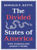 The Divided States of America: Why Federalism Doesn't Work