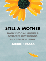 Still a Mother: Noncustodial Mothers, Gendered Institutions, and Social Change