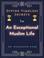 Divine Timeless Secrets To An Exceptional Muslim Life