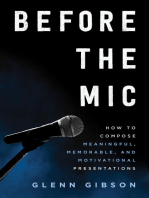 Before the Mic: How to Compose Meaningful, Memorable, and Motivational Presentations