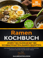 Ramen Kochbuch – Jeden Tag Nudeln mit 180 Ramen Rezepten: Das Ramen Buch mit den feinen Ramen Nudeln und Zutaten