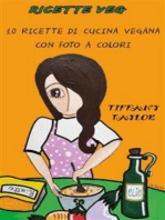 Ricette veg. 10 ricette di cucina vegana con foto a colori