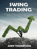 Swing Trading: A Strategic Guide to Swing Trading in Stocks, Options, and Futures for Beginners