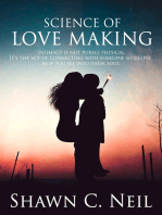 Science Of Love Making: Intimacy Is Not Purely Physical. It's the Act of Connecting with Someone So Deeply, as If You See into Their Soul.