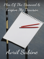 Plea Of The Damned 6: Forgive Me Dawson