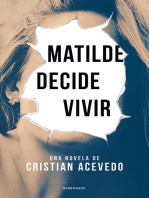 Matilde decide vivir