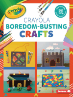 Crayola ® Boredom-Busting Crafts