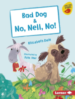 Bad Dog & No, Nell, No!