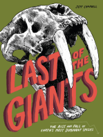 Last of the Giants: The Rise and Fall of Earth's Most Dominant Species