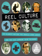 Reel Culture: 50 Movies You Should Know About (So You Can Impress Your Friends)