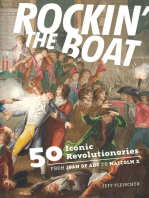 Rockin' the Boat: 50 Iconic Revolutionaries — From Joan of Arc to Malcom X