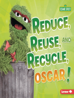 Reduce, Reuse, and Recycle, Oscar!