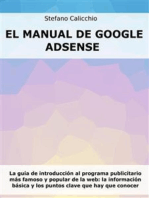 El manual de Google Adsense: La guía de introducción al programa publicitario más famoso y popular de la web: la información básica y los puntos clave que hay que conocer