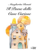 Il Paese delle Case Curiose