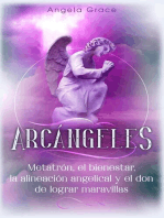 Arcángeles: Metatrón, el bienestar, la alineación angelical y el don de lograr maravillas: Arcángeles