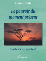 LE POUVOIR DU MOMENT PRESENT: Guide d'éveil spirituel