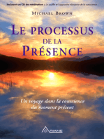 Le PROCESSUS DE LA PRESENCE: Un voyage dans la conscience  du moment présent