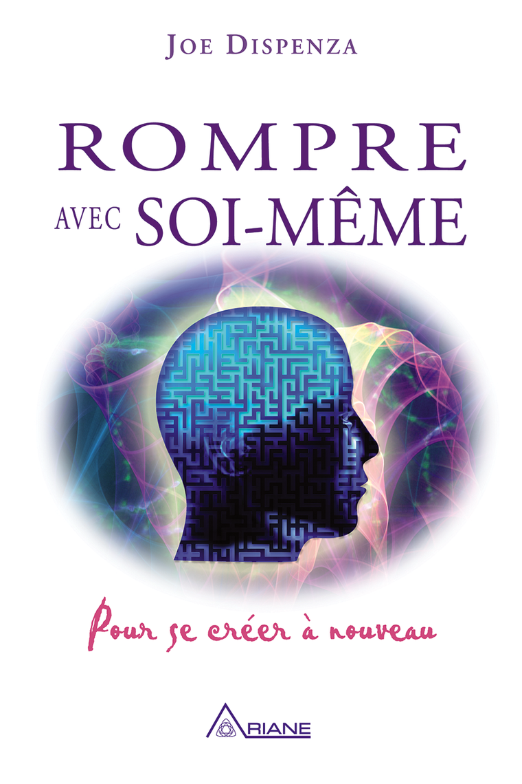 Méditation Joe Dispenza En Français Rompre Avec Soi même Rompre avec soi-même de Joe Dispenza, Carl Lemyre - Livre électronique |  Scribd