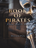 Book of Pirates: Fiction, Fact & Fancy: Historical Accounts, Stories and Legends Concerning the Buccaneers &Marooners