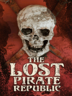 The Lost Pirate Republic: History of Piracy in the Caribbean & Biographies of the Most Notorious Pirates