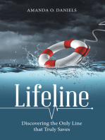 Lifeline: Discovering The Only Line That Truly Saves