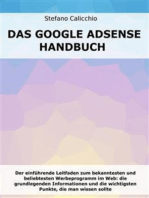 Das Google Adsense-Handbuch: Der einführende Leitfaden zum bekanntesten und beliebtesten Werbeprogramm im Web: die grundlegenden Informationen und die wichtigsten Punkte, die man wissen sollte