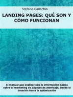Landing Pages: qué son y cómo funcionan: El manual que explica toda la información básica sobre el marketing de páginas de aterrizaje, desde la creación hasta la optimización