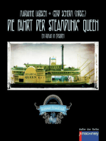 Die Fahrt der Steampunk Queen: Ein Roman in Episoden